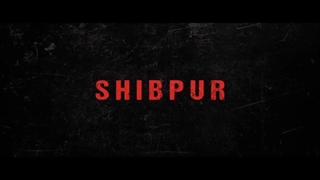 دانلود فیلم شیبپور دوبله فارسی Shibpur 2023