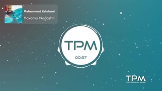 Mohammad esfahani-havamo nadashti(Deldadegan)